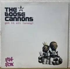 The Loose Cannons/Got It All 12インチレコード