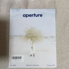 aperture No. 262 The End of Nature? 雑誌