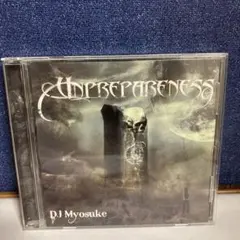 dj myosuke unprepareness CD