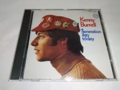 ア・ジェネレイション・アゴー・トゥデイ／ケニー・バレル