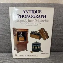 Antique Phonograph アンティーク蓄音機　洋書