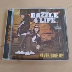 DAZZLE 4 LIFE『Never Give Up』
