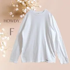 HOWDY. ロンT 白　綿100% Tシャツ　刺繍　シンプル　定番　ふるじょ