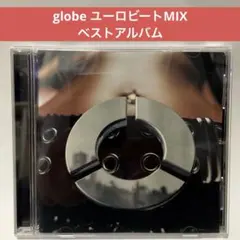globe/EURO global ユーロビートMIX ベストアルバム