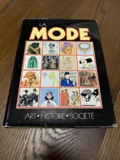 LA MODE　ART・HISTOIRE・SOCIETE