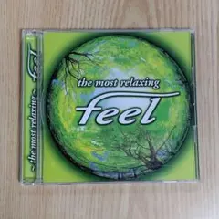 ～the most relaxing～　「feel」　音楽CD