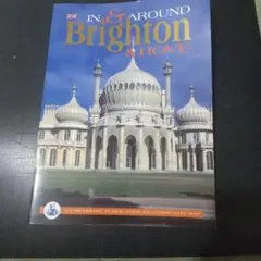 In & Around Brighton & Hove 英語版