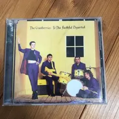 クランベリーズ　to the faithful departed