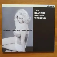 blanche hudson weekend「how〜」輸入盤 インディーロック