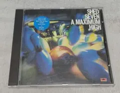 SHED SEVEN / A MAXIMUM HIGH