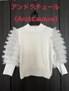 アンドクチュール（And Couture）トップス