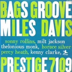 BAGS GROOVE MILES DAVIS PRESTIGE 7109