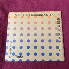 Shuta Hasunuma & U-zhaan 2 Tone