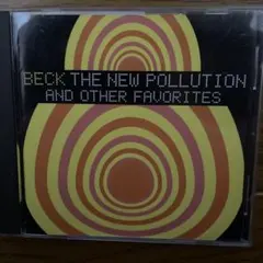 BECK/ザ・ニュー・ポリューション・アンド・アザー・フェイヴァリッツ