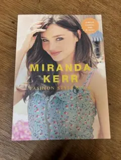 MIRANDA KERR FASHION STYLE BOOK