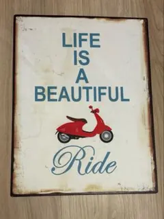 レトロ　メタルサインプレート LIFE IS A BEAUTIFUL RIDE