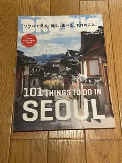 101 THINGS TO DO IN SEOUL