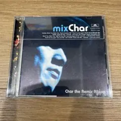 mixChar Charのリミックスアルバム