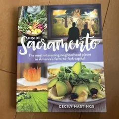 Inside Sacramento by Cecily Hastings