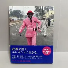 SAPEURS THE GENTLEMEN OF BACONGO