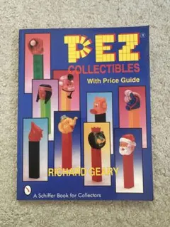 PEZ COLLECTIBLES With Price Guide 本
