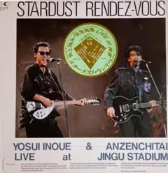 2026年最新】STARDUST RENDEZ-VOUS?井上陽水・安全地帯 LIVE at 神宮