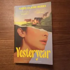 Yesteryear Caro Claire Burke 洋書