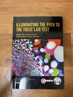 ILLUMINATING THE PATH TO THE TOEIC L&R