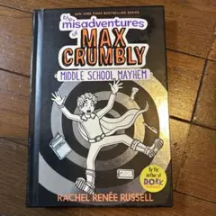 The Misadventures of Max Crumbly