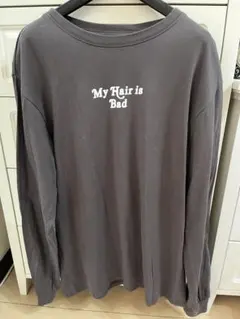 My Hair is Bad ロンT