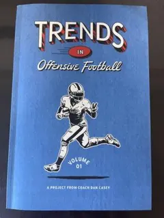 Trends in Offensive Football Volume 01