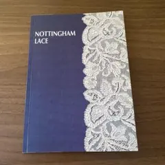 【洋書】書き込み多数あり　Nottingham Lace ノッティンガム・レース