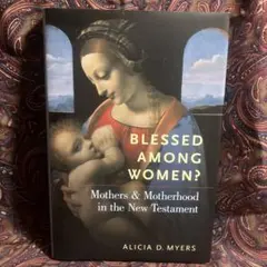 Blessed Among Women? Alicia D. Myers 洋書