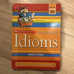 Scholastic Dictionary of Idioms