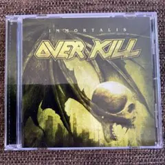 overkill / Immortalis