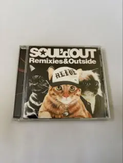Remixies&Outside SOUL'd OUT