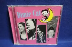 ディミー・キャット　DIMIE CAT