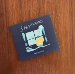 【サッドコア好盤】Shipyards / About Lights