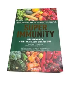 SUPER IMMUNITY - Dr.Joel Fuhrman