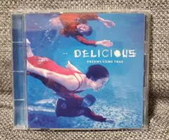 DREAMS COME TRUE☆DELICIOUS