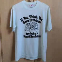 80s メッセージTシャツ USA製 スクールバスドライバー シングルステッチ