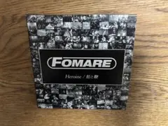 FOMARE 会場限定シングル Heroine / 飴と鞭