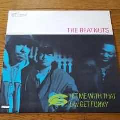 The BeatNuts/Hit me with that/Get Funky