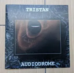 TRISTAN AUDIODROME