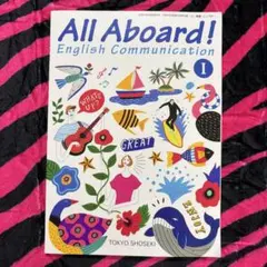 高校教科書 All Aboard! Eng Comm I 東京書籍 701
