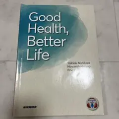 Good Health,Better Life