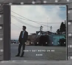 CD) ロイドコール Don't Get Weird On Me Bab