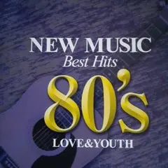 NEW MUSIC Best Hits 80's LOVE&YOUTH