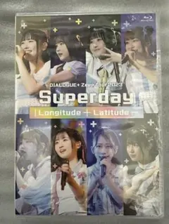 DIALOGUE＋Superday ｜Longitude ＋ Latitude─