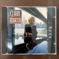 クレア・マーティン/メイク・ジス・シティ・アワーズ　ジャズ・ヴォーカルCD
